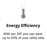 Energy Efficiency - With our SIP you can save up to 50% of your utility bills